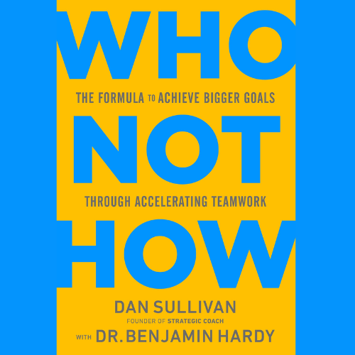 Who Not How Who Not How